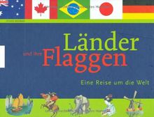 Länder und ihre Flaggen: Eine Reise um die Welt