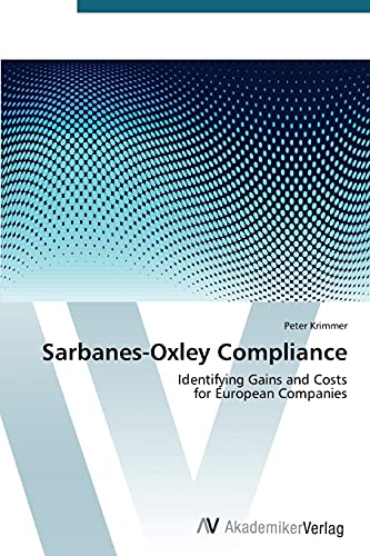 Sarbanes-Oxley Compliance: Identifying Gains and Costs for European Companies