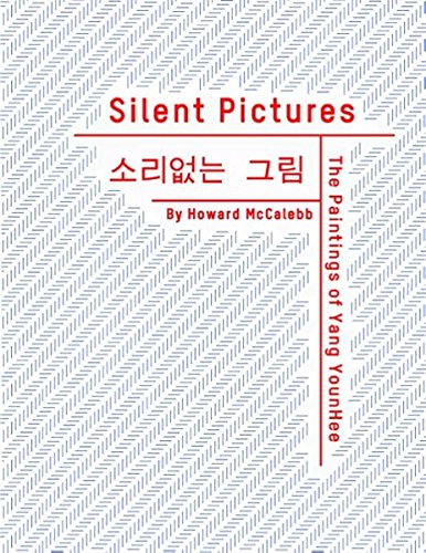 Silent Pictures: The Paintings of Yang YounHee