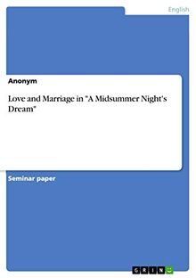 Love and Marriage in "A Midsummer Night's Dream"