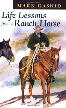 Life Lessons from a Ranch Horse