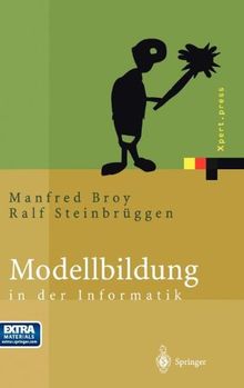 Modellbildung in der Informatik (Xpert.press)