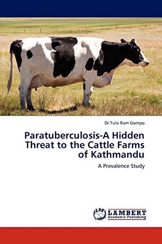 Paratuberculosis-A Hidden Threat to the Cattle Farms of Kathmandu: A Prevalence Study