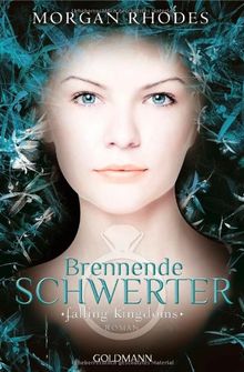 Brennende Schwerter: Falling Kingdoms 2 - Roman