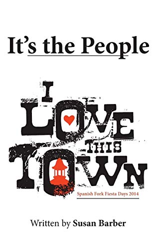 It's the People: I Love This Town