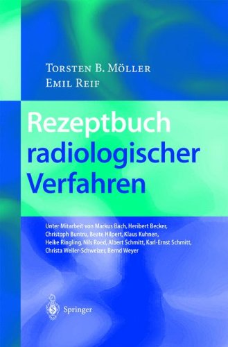Rezeptbuch Radiologischer Verfahren (German Edition)