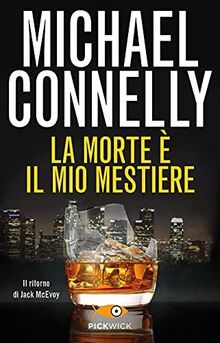 La Morte È Il Mio Mestiere von Connelly, Michael | Buch | Zustand sehr gut