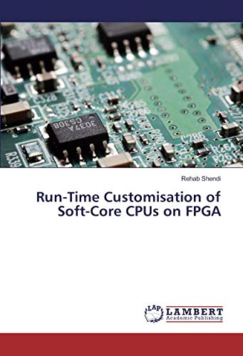 Run-Time Customisation of Soft-Core CPUs on FPGA