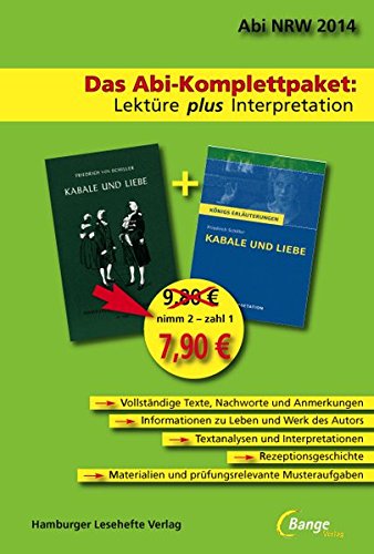 Kabale und Liebe: Das Abi-Komplettpaket. Lektüre plus Interpretation Abi Nordrhein-Westfalen 2014