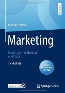 Marketing: Grundlagen für Studium und Praxis