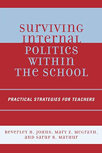 Surviving Internal Politics Within the School: Practical Strategies for Teachers