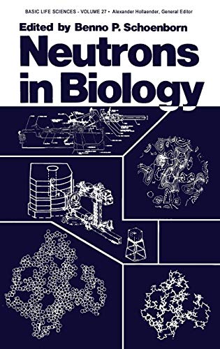 Neutrons in Biology (Basic Life Sciences, 27, Band 27)