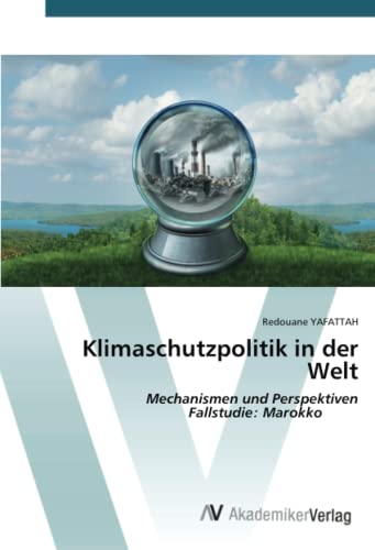 Klimaschutzpolitik in der Welt: Mechanismen und PerspektivenFallstudie: Marokko