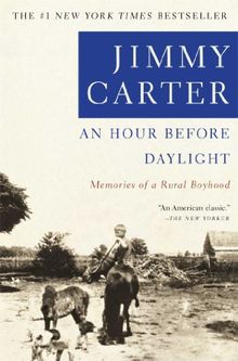 An Hour Before Daylight: Memoirs of a Rural Boyhood: Memories of My Rural Boyhood