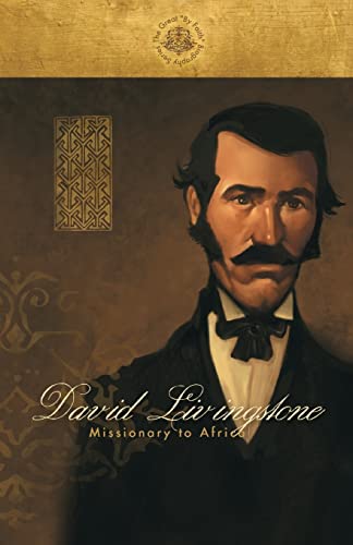 David Livingstone: Missionary to Africa (By Faith Biography Series, Band 1)
