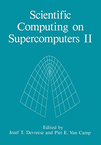 Scientific Computing on Supercomputers Ii