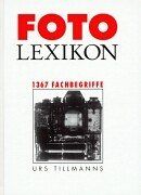 Foto Lexikon. 1367 Fachbegriffe