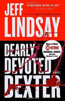 Dearly Devoted Dexter: Dexter Morgan (2) (Vintage Crime/Black Lizard)