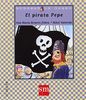 El pirata Pepe (Cuentos de ahora, Band 42)