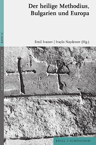 Der heilige Methodius, Bulgarien und Europa (Eastern Church Identities)