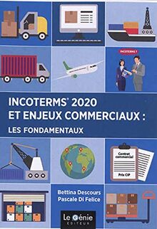 Incoterms 2020 et enjeux commerciaux : les fondamentaux