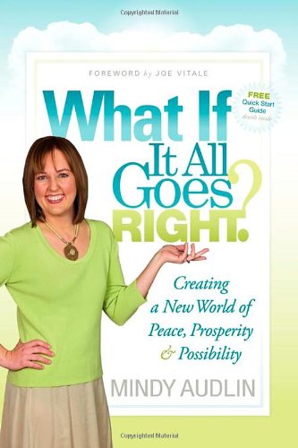 What If It All Goes Right?
