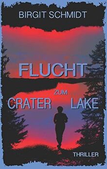 Flucht zum Crater Lake (Anna Behringer)