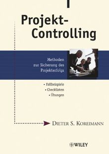 Projekt-Controlling: Methoden zur Sicherung des Projekterfolgs