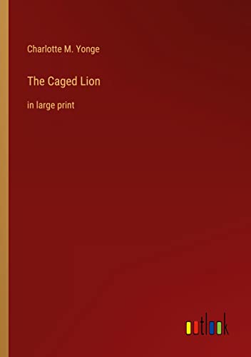 The Caged Lion: in large print