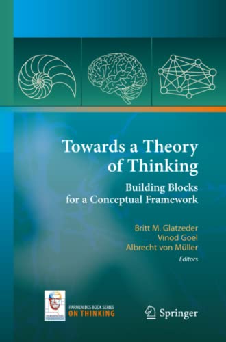 Towards a Theory of Thinking: Building Blocks for a Conceptual Framework (On Thinking)