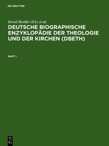 Deutsche Biographische Enzyklopädie der Theologie und der Kirchen (DBETh): 2 Bde.
