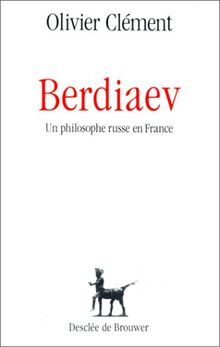 Berdiaev : un philosophe russe en France