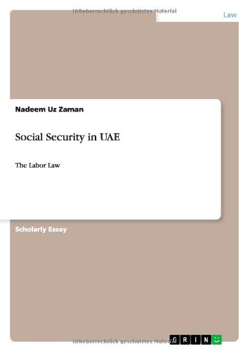 Zaman, Nadeem Uz Social Security In Uae, The Labor Law