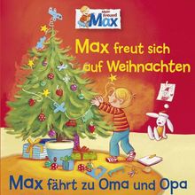 06: Max freut sich auf Weihnachten/Fährt zu Oma und Opa