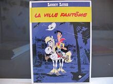 LUCKY LUKE - La Ville Fantome von Edition Club France Loisirs avec l'autorisation de Morris et des Editions Dupuis | Buch | Zustand sehr gut