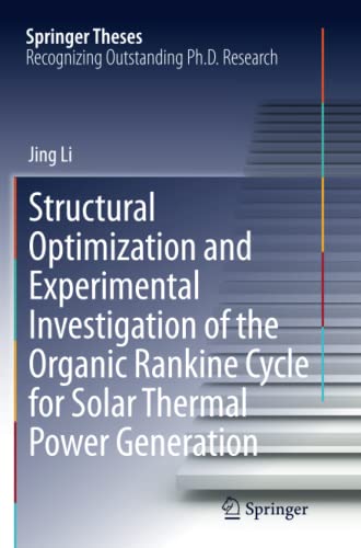 Structural Optimization and Experimental Investigation of the Organic Rankine Cycle for Solar Thermal Power Generation (Springer Theses)