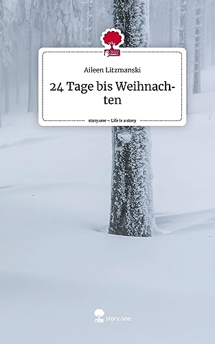 24 Tage bis Weihnachten. Life is a Story - story.one