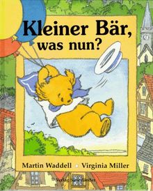 Kleiner Bär, was nun?