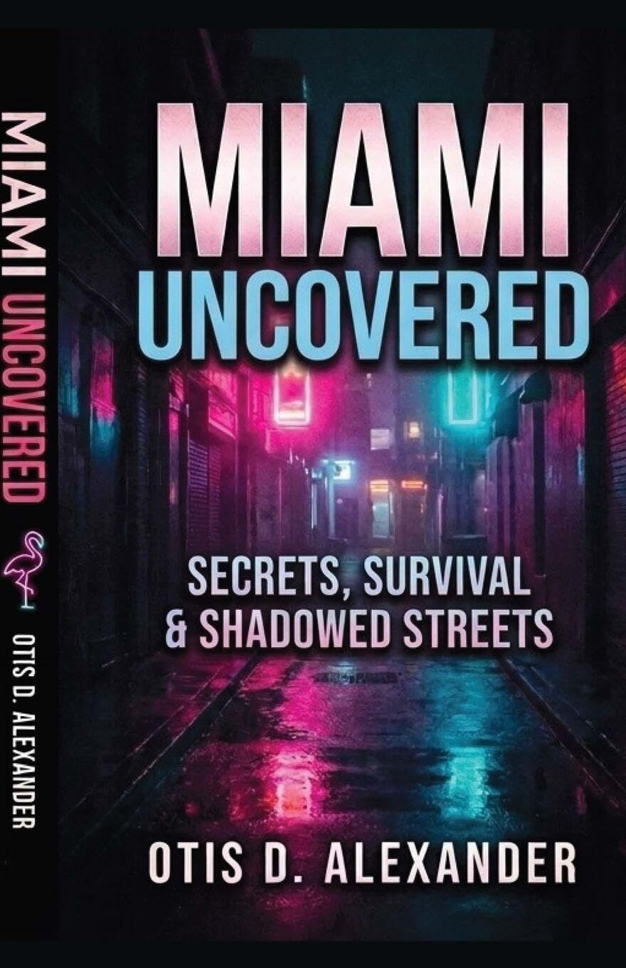 Miami Uncovered