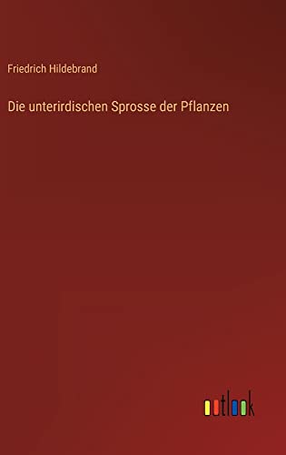 Die unterirdischen Sprosse der Pflanzen