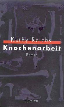 Knochenarbeit von Reichs, Kathy | Buch | Zustand gut