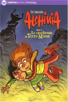 Alchimia. Vol. 6. Le cauchemar de Terre-Minus