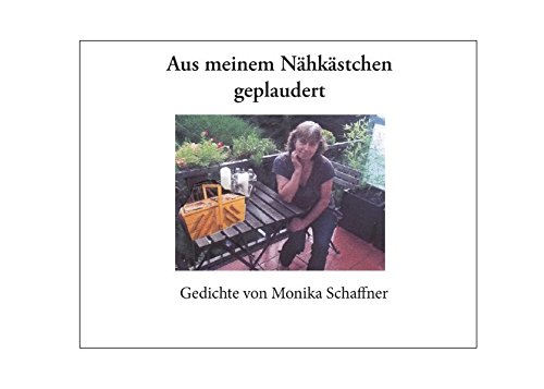 Aus meinem Nähkästchen geplaudert: Gedichte
