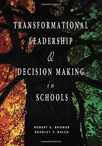 Transformational Leadership & Decision Making in Schools