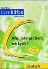 Wie interpretiere ich Lyrik?