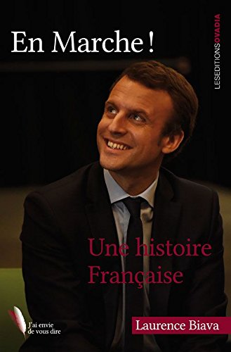 En Marche ! Une Histoire Française