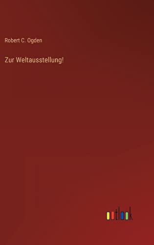 Zur Weltausstellung!