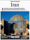 Iran. Kunst - Reiseführer. Kulturstätten Persiens zwischen Wüsten, Steppen und Bergen