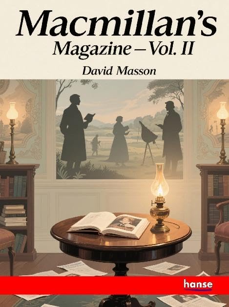 Macmillan's Magazine: Vol. II