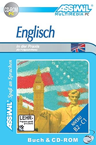 ASSiMiL Selbstlernkurs für Deutsche: Englisch in der Praxis - Multimedia. Lehrbuch und CD-ROM (Micro Informatique)